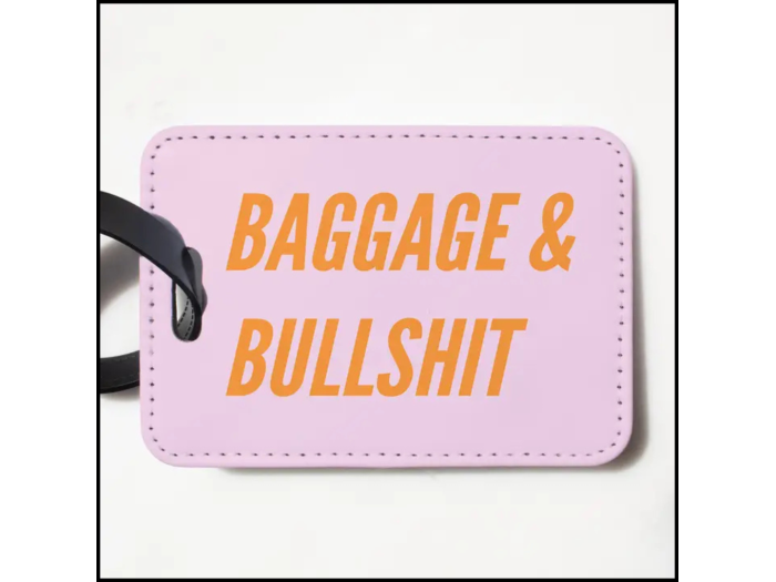 Baggage & Bullshit Luggage Tag Baggage & Bullshit Luggage Tag